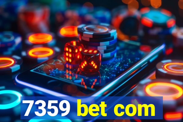 7359 bet com